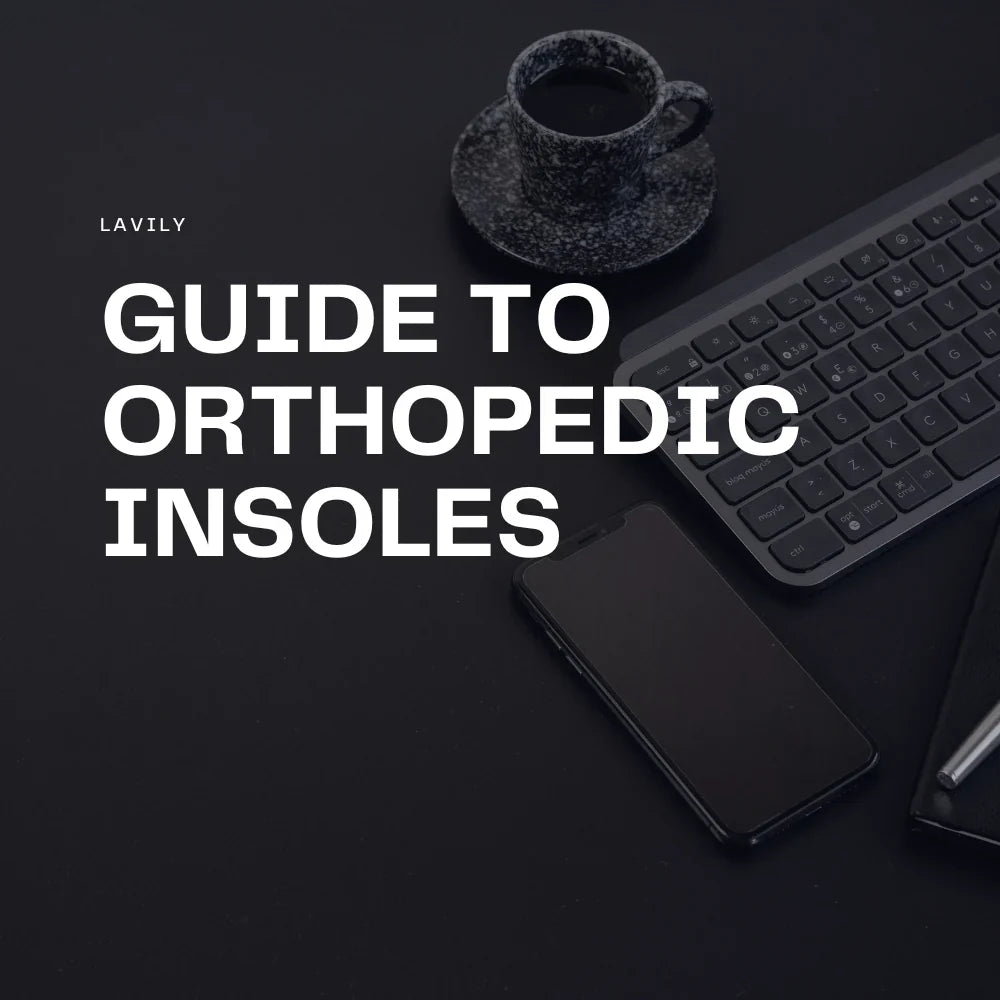 Guide to Orthopedic Insoles